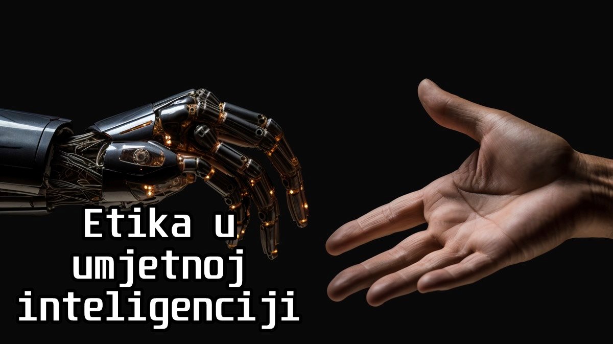 Etika u umjetnoj inteligenciji: Što je i zašto je važna