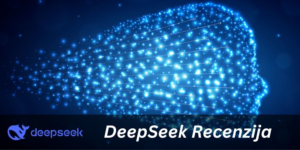 DeepSeek Recenzija – Sve što trebate znati o ovom AI alatu