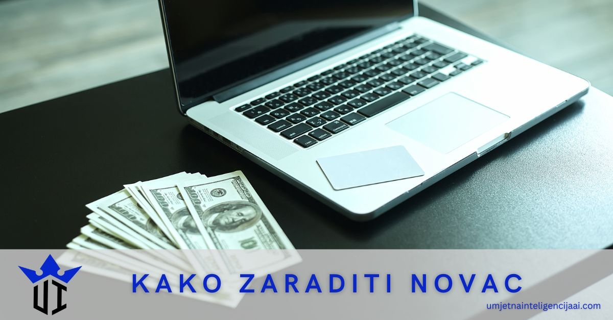 Kako zaraditi novac pomoću umjetne inteligencije